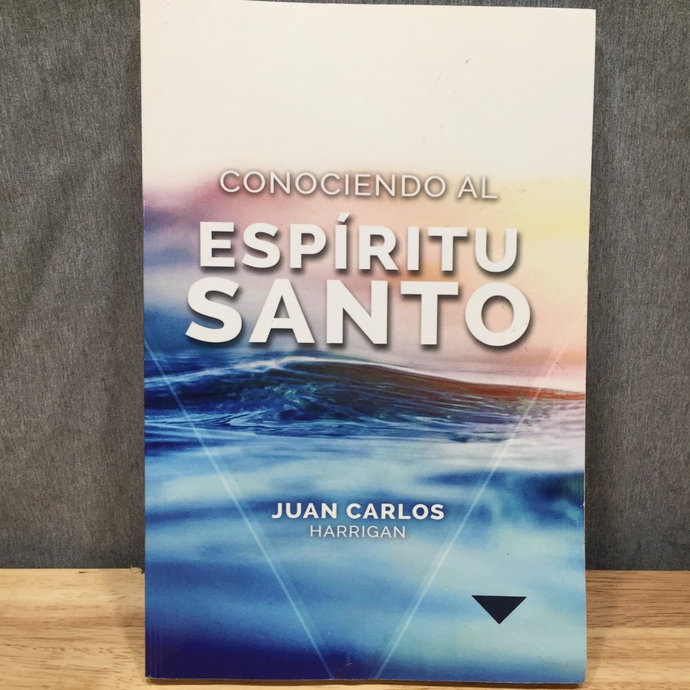 Juan Carlos Harrigan Conociendo al Espiritu Santo Book Spanish 2nd Edition